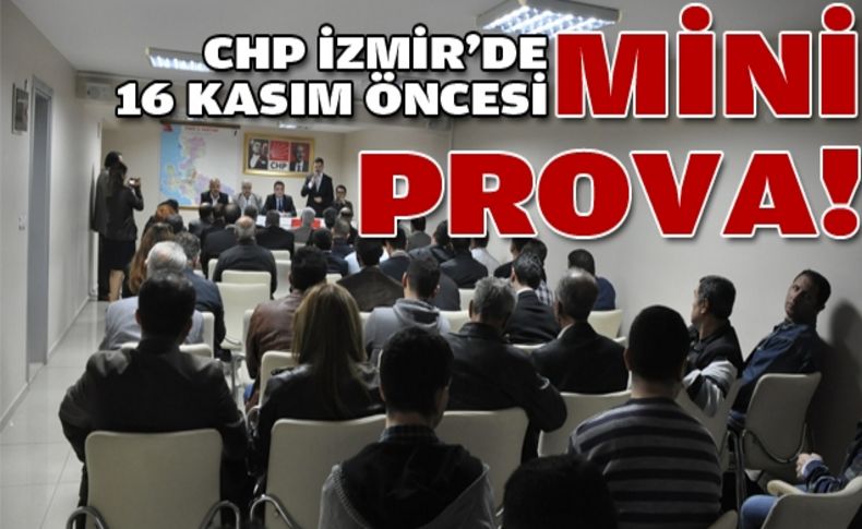 CHP İzmir'de 16 Kasım provası