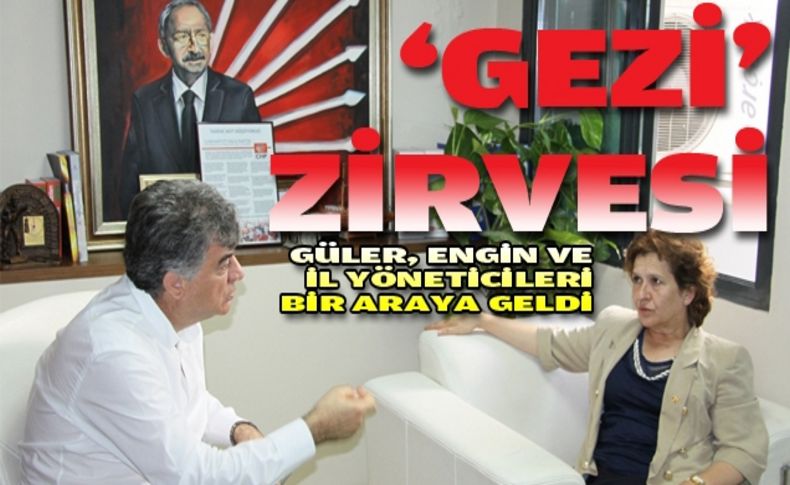 CHP İzmir'de 'Gezi'' zirvesi!