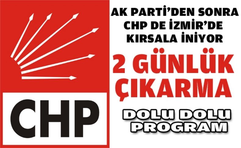 CHP İzmir'de kırsala iniyor