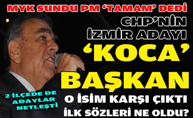 CHP İzmir'de 'Kocaoğlu' dedi!