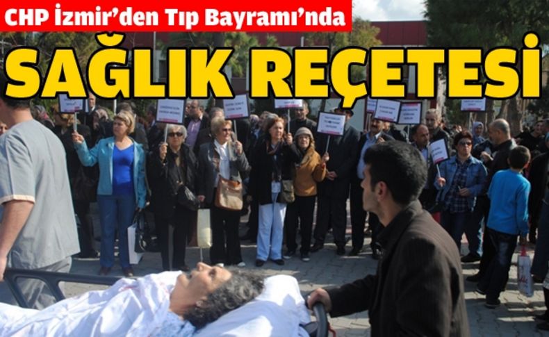 CHP' İzmir'den Tıp Bayramı'nda ''Sağlık reçetesi''