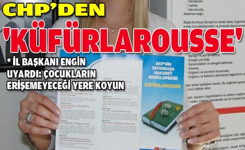 CHP 'küfürlarousse' dağıtıyor