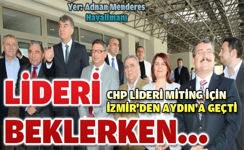 CHP Lideri Miting için İzmir'den Ankara'ya geçti