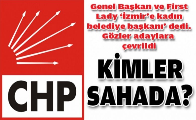 CHP'de gözler kadın adaylarda'