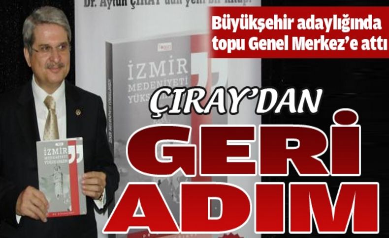 CHP'li Çıray: Genel Başkan istemeden kimse aday olmamalı