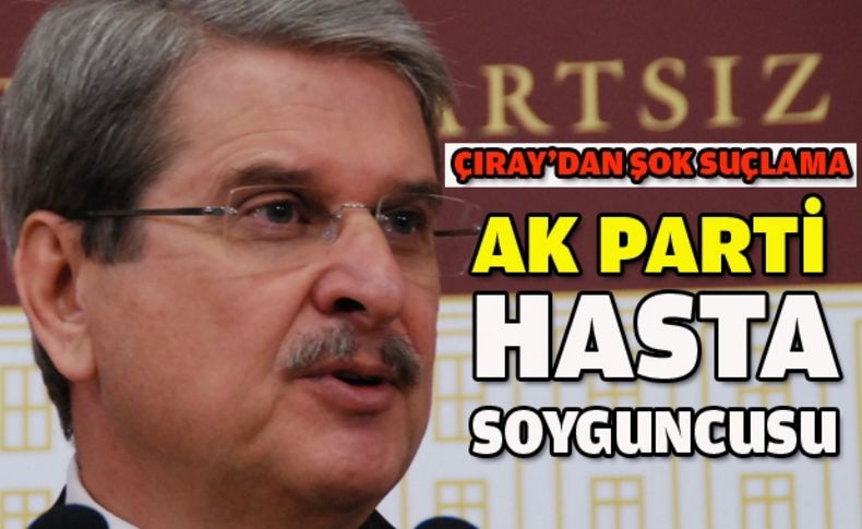 CHP'li Çıray hasta katkı paylarını mercek altına aldı