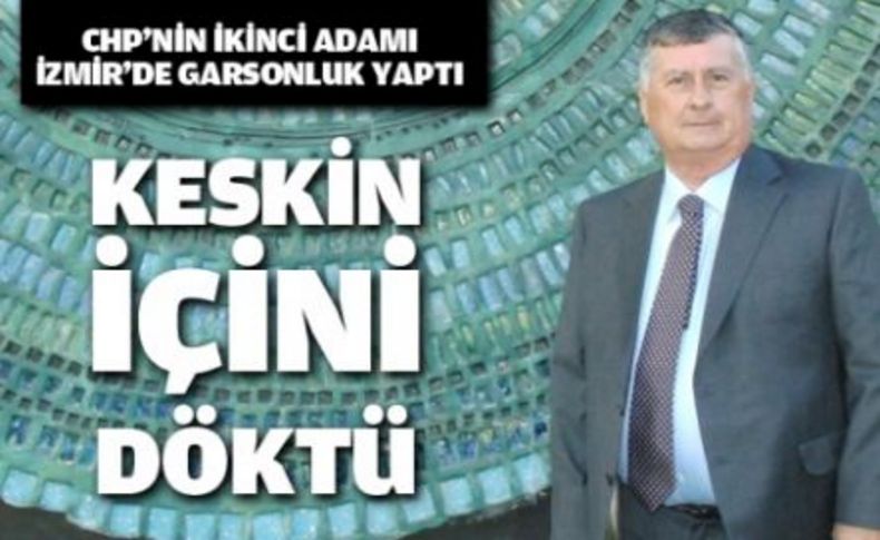 CHP’nin ikinci adamı İzmir’de garsonluk yaptı