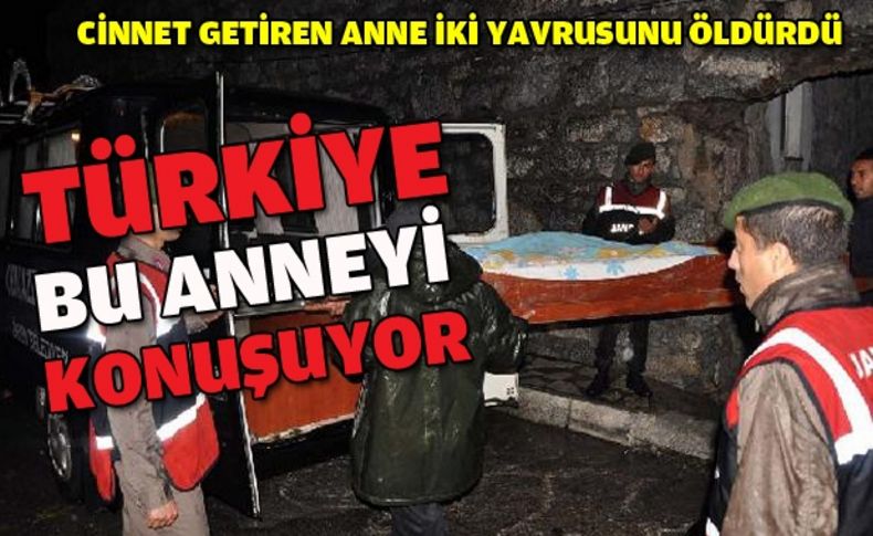 Cinnet getiren anne dehşet saçtı