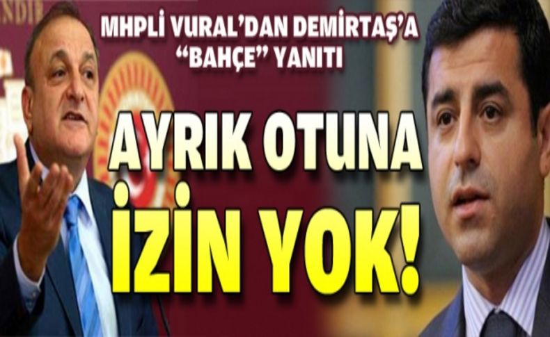 Demirtaş'a 'bahçe' yanıtı