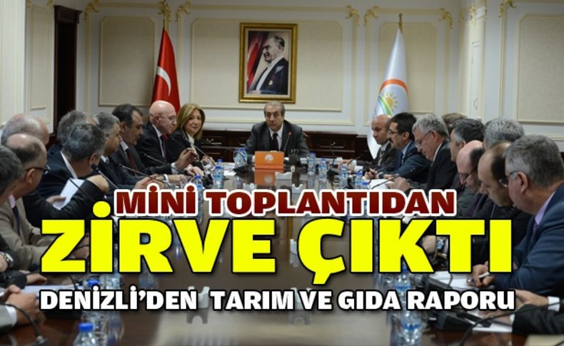 Denizli: İzmir’de Tarım ve Gıda Zirvesi yapılacak