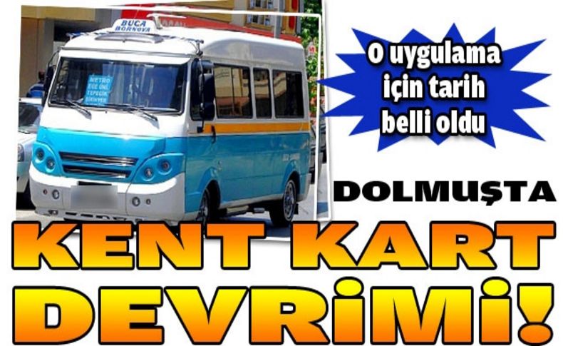 Dolmuşta kentkart devrimi