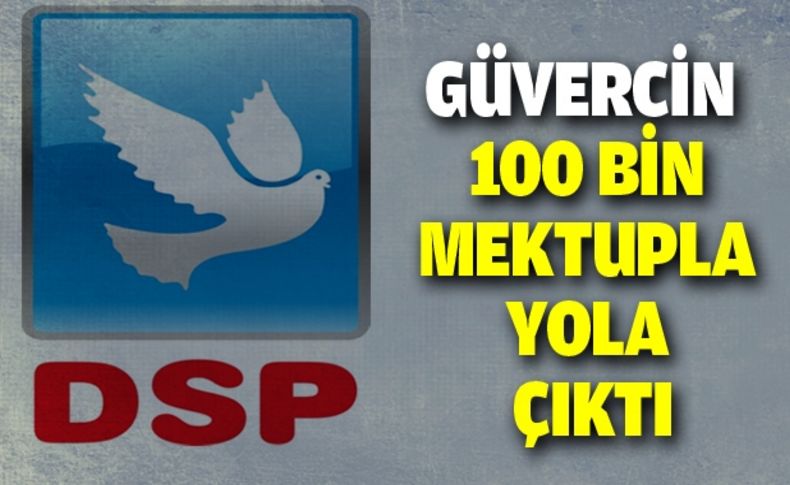 DSP, mektup yazarak seçim desteği istedi