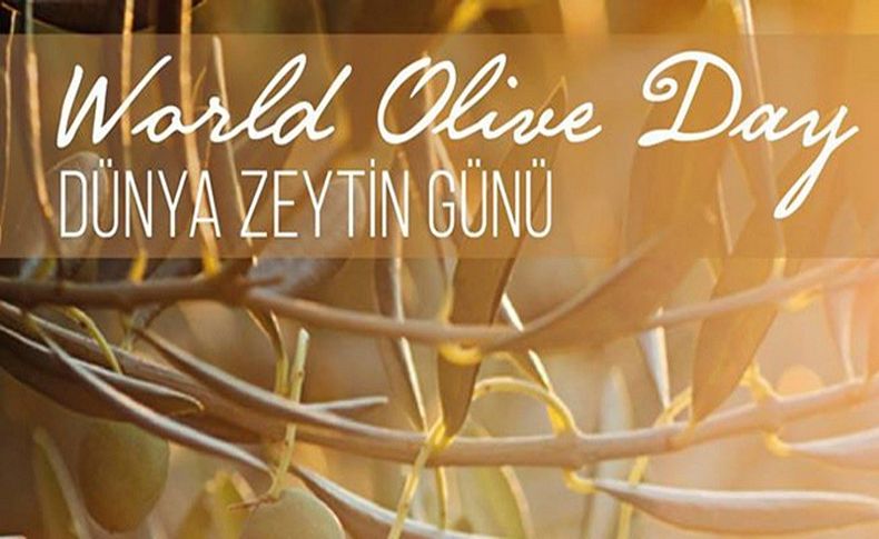 Dünya Zeytin Günü’nde Türkiye'ye çağrı: