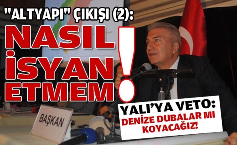 Durak: Nasıl isyan etmem!