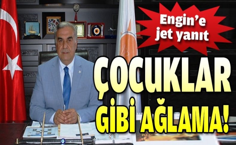 Elinden oyuncağı alınmış çocuklar gibi ağlama!