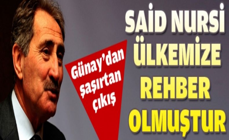 Ertuğrul Günay: 'Said Nursi ülkemize rehber olmuştur'