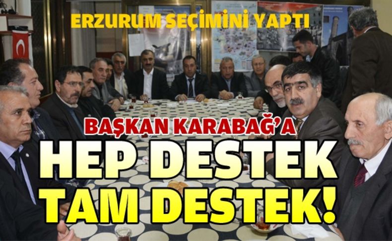 Erzurumlulardan Başkan Karabağ’a büyük destek