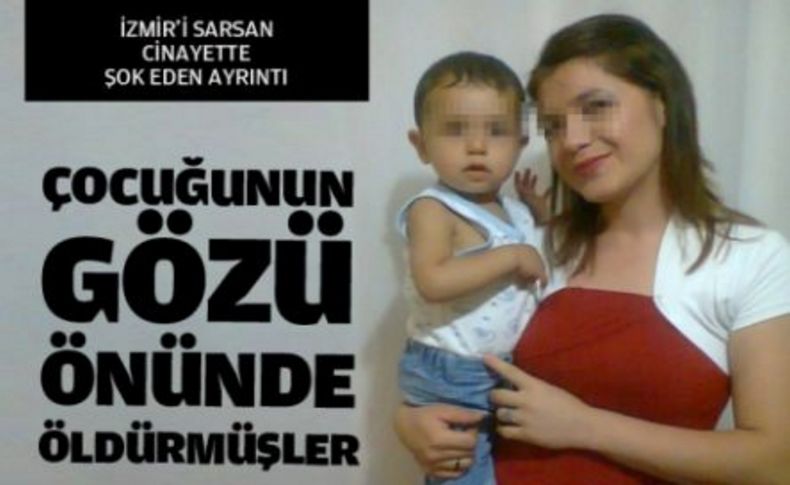 Eşini 1,5 yaşındaki oğullarının gözü önünde öldürmüş