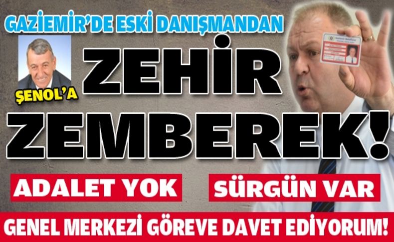 Eski danışmandan Şenol'a zehir zemberek