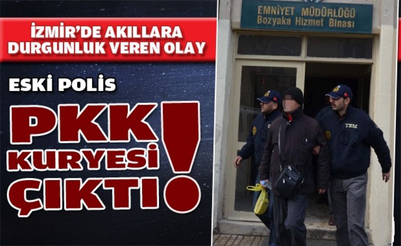 Eski polis, PKK kuryesi çıktı