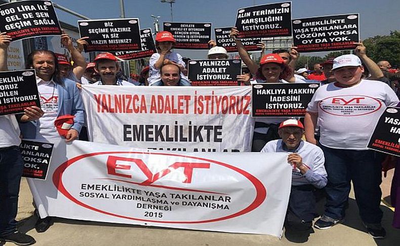 EYT tepkisine rağmen emeklilik yaşı yükseltiliyor