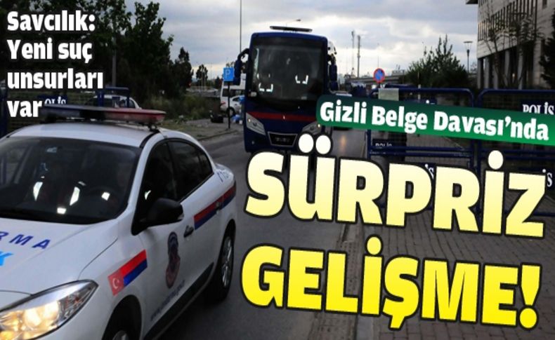 Gizli Bilgi ve Belge Davası'nda yeni ceza istemi