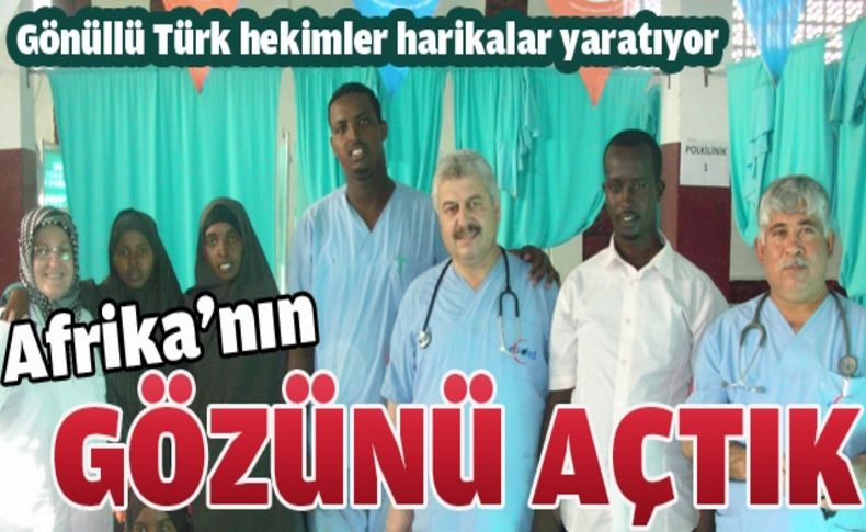 Gönüllü Türk hekimler kara kıtada 13 bin kişinin gözünü açtı