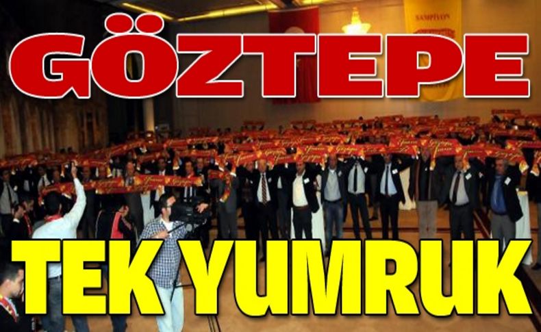 Göztepe tek yumruk!