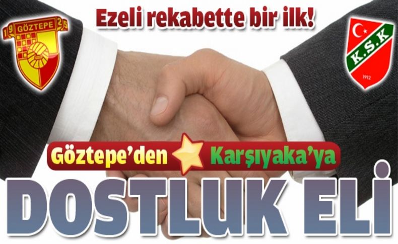 Göztepe'den Karşıyaka'ya dostluk eli