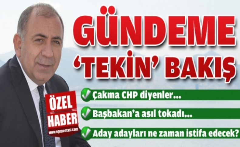 Gürsel Tekin Ege Postası'na konuştu