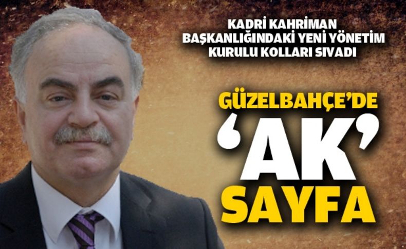 Güzelbahçe’de ‘AK’ sayfa