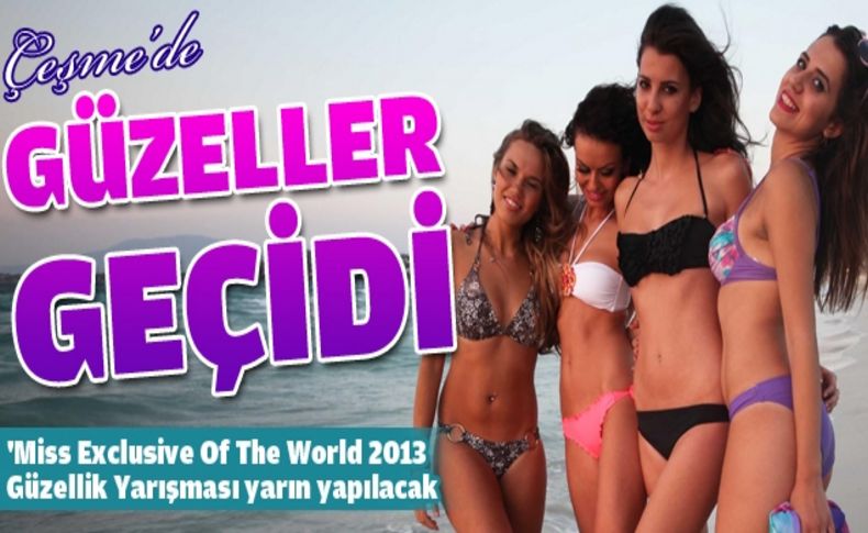 Güzeller Çeşme'de yarışacak