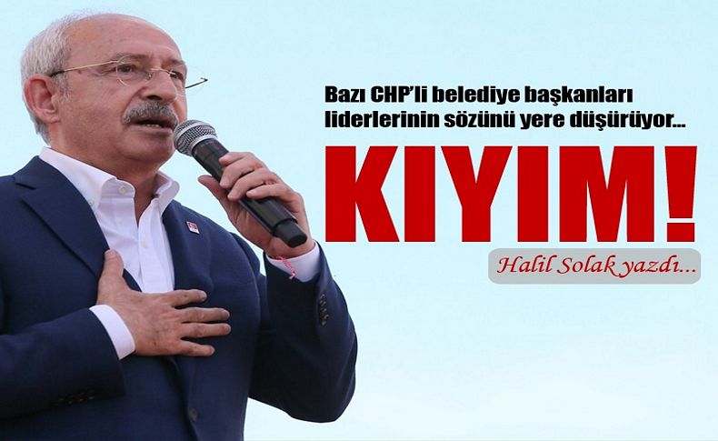 Halil Solak yazdı... Kıyım!