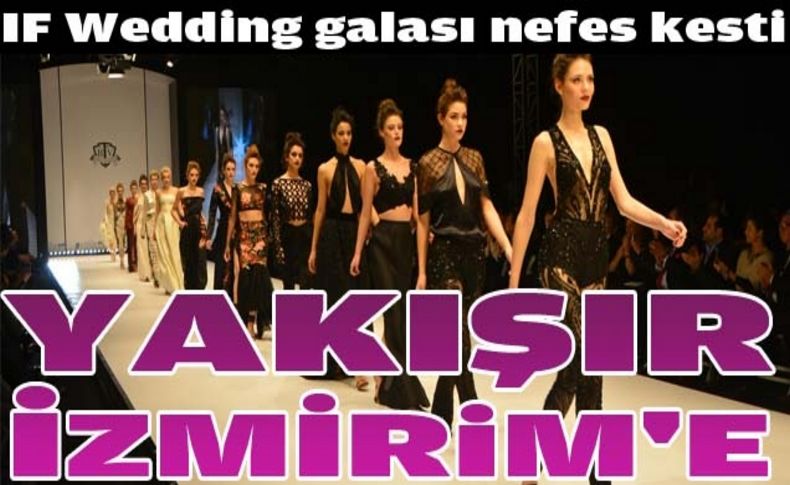 If Wedding galası büyüledi