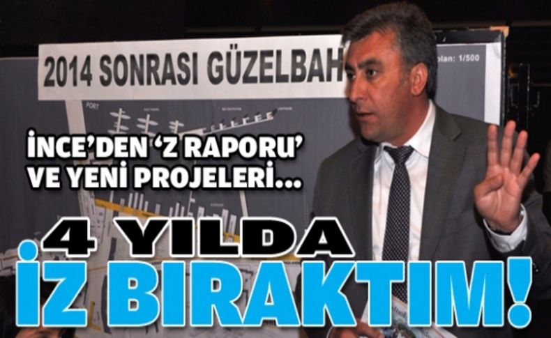 İnce: İz bıraktım