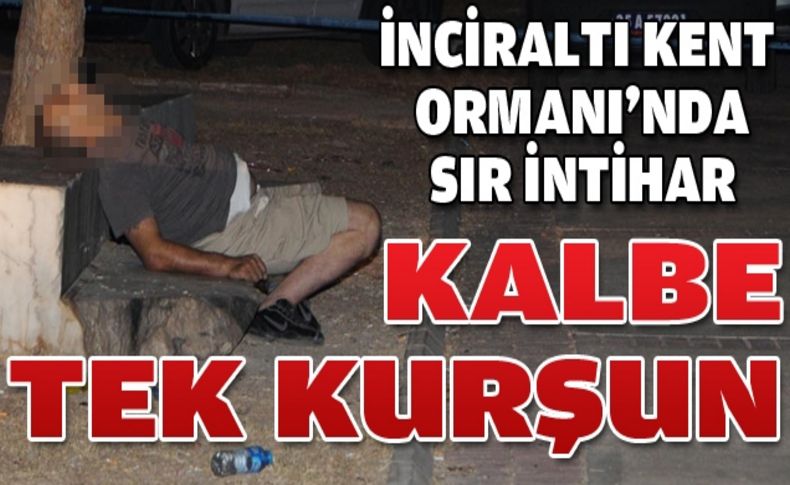 İnciraltı Kent Ormanında sır intihar