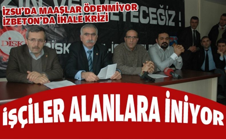 İşçiler alanlara iniyor