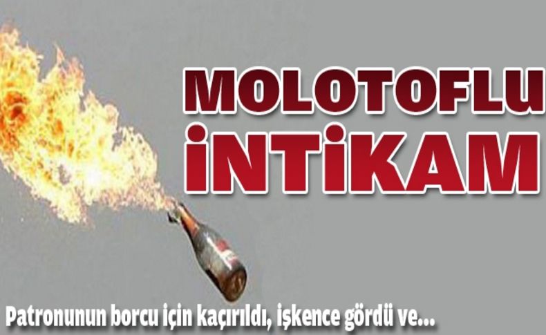 İşkence iddiasına molotoflu intikam