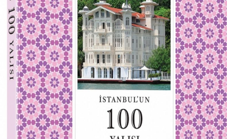 İstanbul’un tarihi yalıları kitap oldu