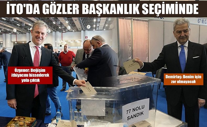 İTO'da gözler başkanlık seçiminde