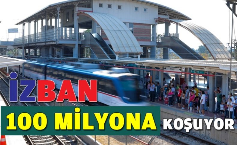 İZBAN, 100 milyona koşuyor