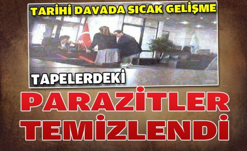 İzmir Büyükşehir Belediyesindeki yolsuzluk davasında, kayıtlardaki parazitler temizlendi