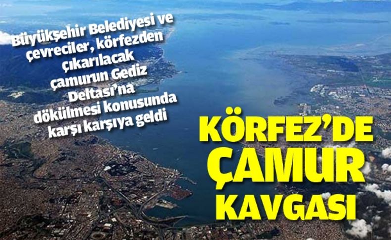 İzmir Körfezi Projesinde çamur tartışması