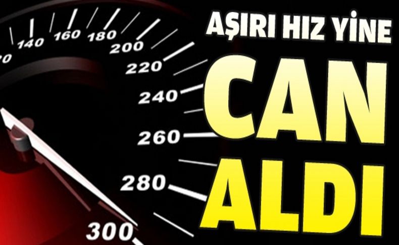 İzmir'de aşırı hız kazası: 1 ölü, 7 yaralı