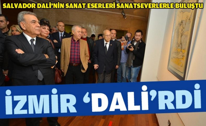 İzmir’de “Dali” izdihamı