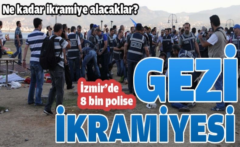 İzmir'de polise 'Gezi ikramiyesi'