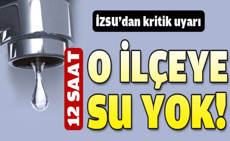 İzmir'de su kesintisi