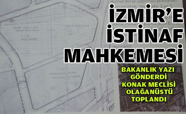 İzmir'e istinaf mahkemesi