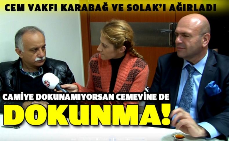 Karabağ ve Solak Aleviler'i yalnız bırakmadı