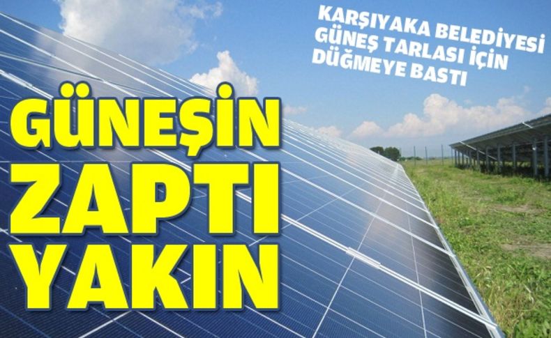 Karşıyaka'nın enerjisi ''güneş tarlası''ndan gelecek